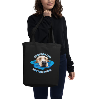 Lake Dog Life - Dog Mom Stuff - Eco Tote Bag