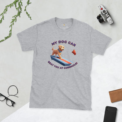 My Dog Can Beat You At Cornhole Short-Sleeve Unisex T-Shirt