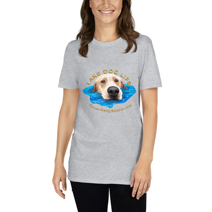 Lake Dog Life Short-Sleeve Unisex T-Shirt