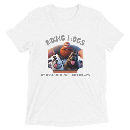 Ridin Hogs Pettin' Dogs Short sleeve t-shirt